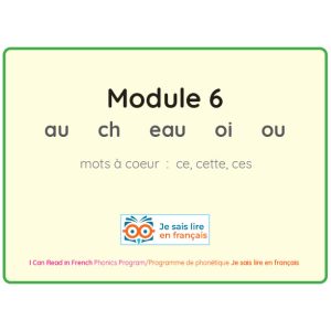 Module 6 - Booklet/Livret – ICRIF Phonics Program/Programme phonétique JSLEF