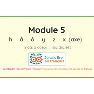 Module 5 - Slide Deck – ICRIF Phonics Program/Programme phonétique JSLEF
