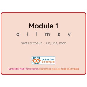 Module 1 - Booklet/Livret – ICRIF Phonics Program/Programme phonétique JSLEF